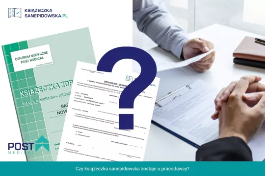 Czy książeczka sanepidowska zostaje u pracodawcy?