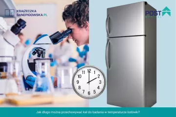 Jak długo można przechowywać kał do badania w temperaturze lodówki?